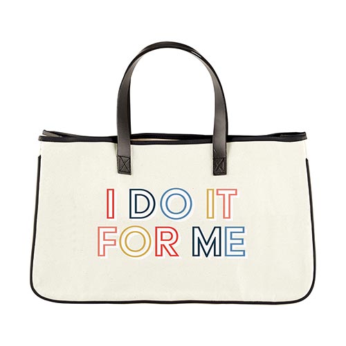 I Do It For Me Canvas Tote